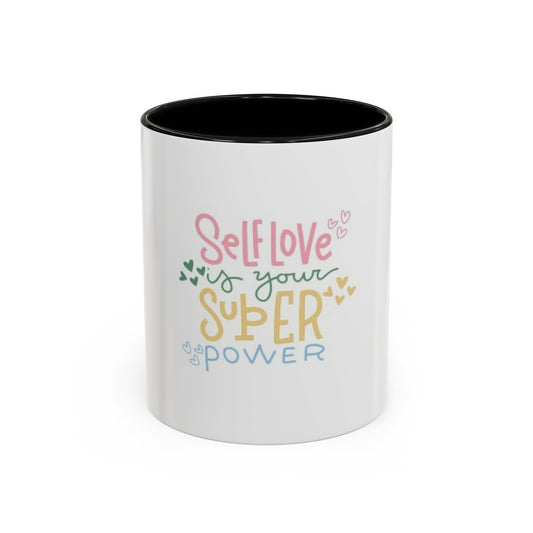 Self-Love Super Power Coffee Mug | Inspirational 11oz & 15oz Accent Mug